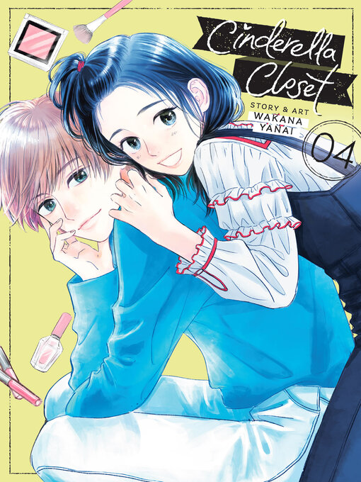 Title details for Cinderella Closet, Volume 4 by Wakana Yanai - Available